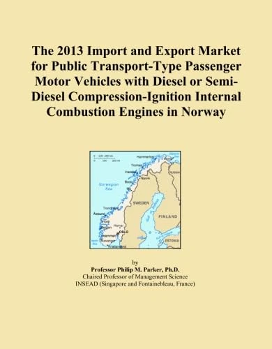 The 2013 Import and Export Market for Public Transport-Type Passenger Motor Vehicles with Diesel or Semi-Diesel Compression-Ignition Internal Combustion Engines in Norway
