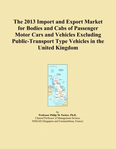 The 2013 Import and Export Market for Bodies and Cabs of Passenger Motor Cars and Vehicles Excluding Public-Transport Type Vehicles in the United Kingdom - Image 1