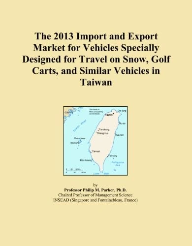 The 2013 Import and Export Market for Vehicles Specially Designed for Travel on Snow, Golf Carts, and Similar Vehicles in Taiwan