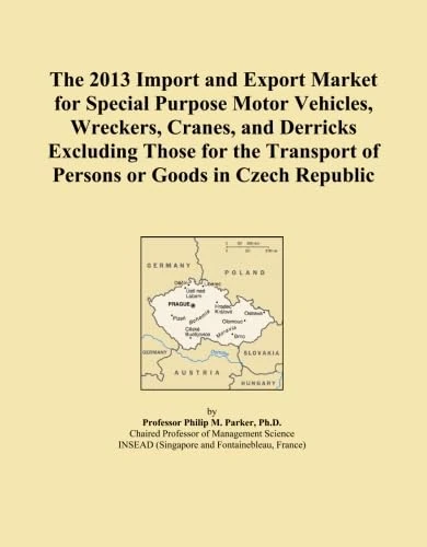 The 2013 Import and Export Market for Special Purpose Motor Vehicles, Wreckers, Cranes, and Derricks Excluding Those for the Transport of Persons or Goods in Czech Republic
