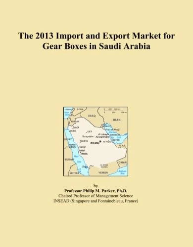 2013 Gear Boxes Import Export Market Saudi Arabia