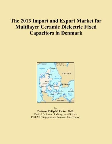The 2013 Import and Export Market for Multilayer Ceramic Dielectric Fixed Capacitors in Denmark