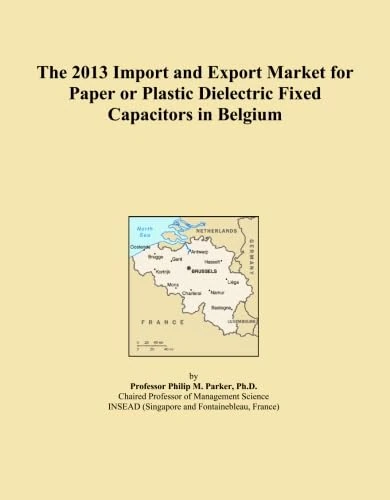 The 2013 Import and Export Market for Paper or Plastic Dielectric Fixed Capacitors in Belgium