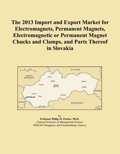 The 2013 Import and Export Market for Electromagnets, Permanent Magnets, Electromagnetic or Permanent Magnet Chucks and Clamps, and Parts Thereof in Slovakia