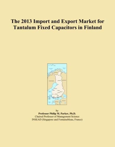 The 2013 Import and Export Market for Tantalum Fixed Capacitors in Finland