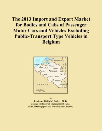 The 2013 Import and Export Market for Bodies and Cabs of Passenger Motor Cars and Vehicles Excluding Public-Transport Type Vehicles in Belgium - Image 1