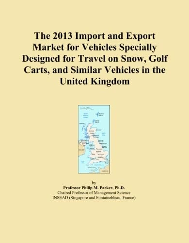The 2013 Import and Export Market for Vehicles Specially Designed for Travel on Snow, Golf Carts, and Similar Vehicles in the United Kingdom