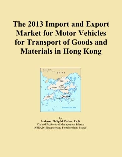 The 2013 Import and Export Market for Motor Vehicles for Transport of Goods and Materials in Hong Kong