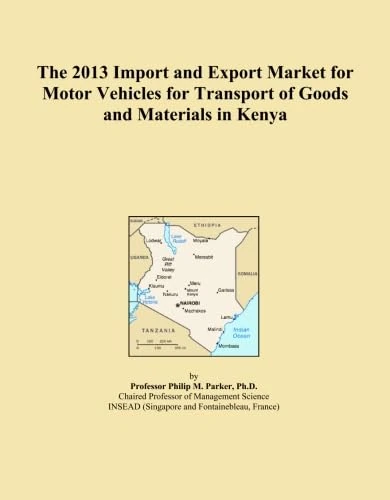 The 2013 Import and Export Market for Motor Vehicles for Transport of Goods and Materials in Kenya