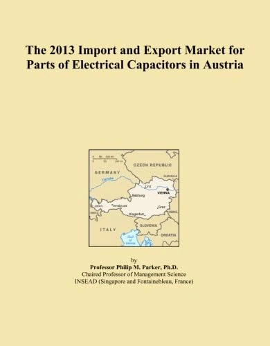 2013 Import Export Market Parts Electrical Capacitors Austria