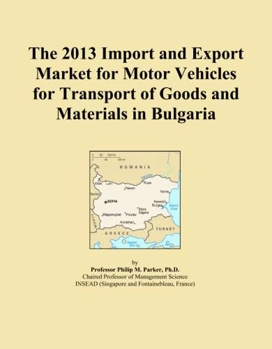 The 2013 Import and Export Market for Motor Vehicles for Transport of Goods and Materials in Bulgaria