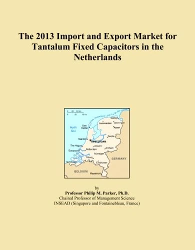 The 2013 Import and Export Market for Tantalum Fixed Capacitors in the Netherlands - Image 1