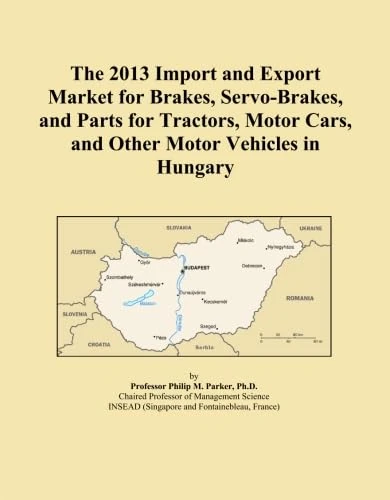 The 2013 Import and Export Market for Brakes, Servo-Brakes, and Parts for Tractors, Motor Cars, and Other Motor Vehicles in Hungary