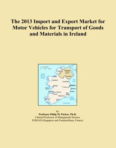 The 2013 Import and Export Market for Motor Vehicles for Transport of Goods and Materials in Ireland