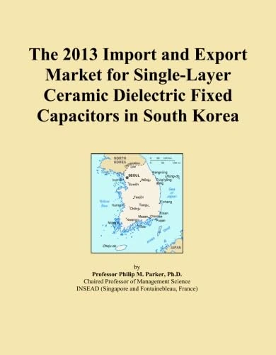 The 2013 Import and Export Market for Single-Layer Ceramic Dielectric Fixed Capacitors in South Korea - Image 1