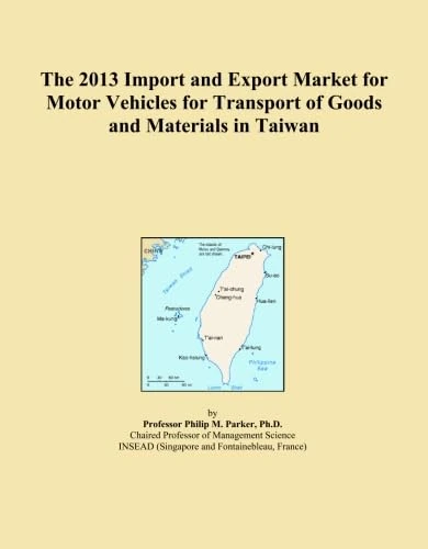 The 2013 Import and Export Market for Motor Vehicles for Transport of Goods and Materials in Taiwan