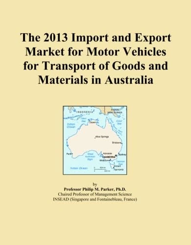 The 2013 Import and Export Market for Motor Vehicles for Transport of Goods and Materials in Australia