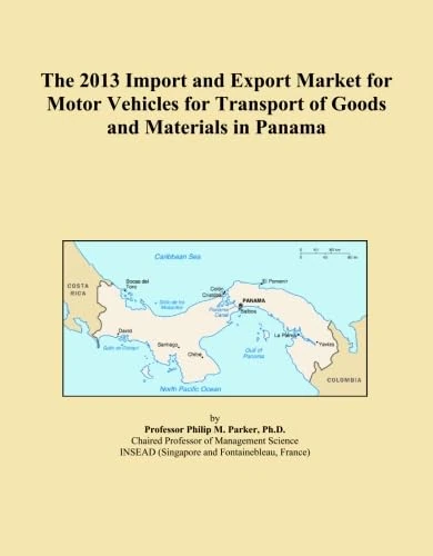 2013 Motor Vehicles Import Export Market Panama - Economics Report