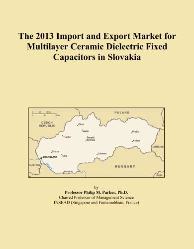 The 2013 Import and Export Market for Multilayer Ceramic Dielectric Fixed Capacitors in Slovakia