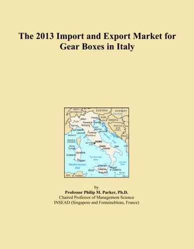 The 2013 Import and Export Market for Gear Boxes in Italy