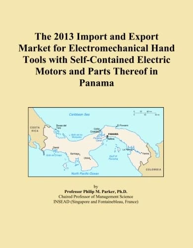 The 2013 Import and Export Market for Electromechanical Hand Tools with Self-Contained Electric Motors and Parts Thereof in Panama