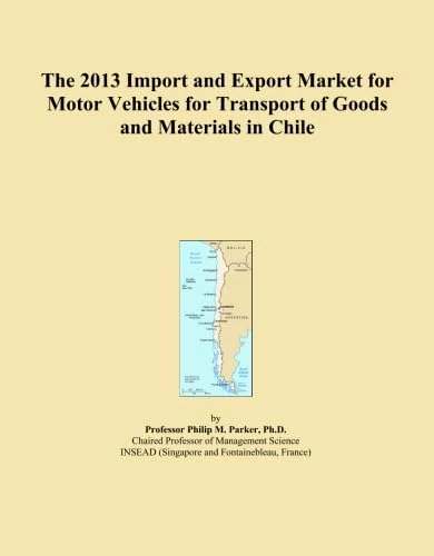 The 2013 Import and Export Market for Motor Vehicles for Transport of Goods and Materials in Chile