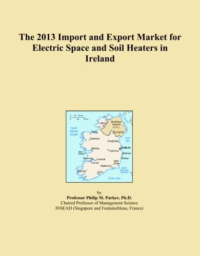 The 2013 Import and Export Market for Electric Space and Soil Heaters in Ireland