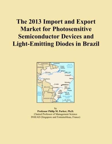 The 2013 Import and Export Market for Photosensitive Semiconductor Devices and Light-Emitting Diodes in Brazil