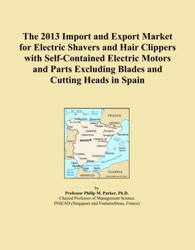 The 2013 Import and Export Market for Electric Shavers and Hair Clippers with Self-Contained Electric Motors and Parts Excluding Blades and Cutting Heads in Spain