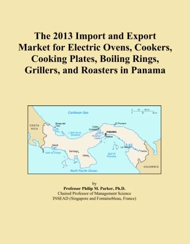 The 2013 Import and Export Market for Electric Ovens, Cookers, Cooking Plates, Boiling Rings, Grillers, and Roasters in Panama