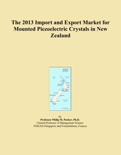 The 2013 Import and Export Market for Mounted Piezoelectric Crystals in New Zealand