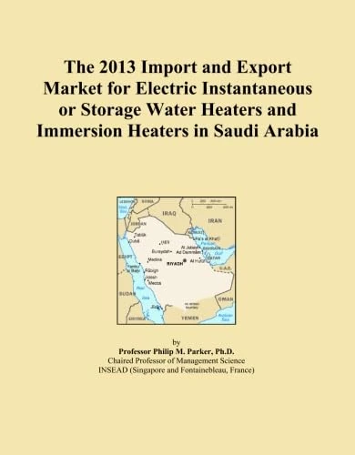 The 2013 Import and Export Market for Electric Instantaneous or Storage Water Heaters and Immersion Heaters in Saudi Arabia