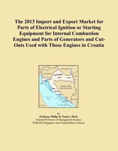 2013 Croatia Import Export Market - Electrical Ignition Parts