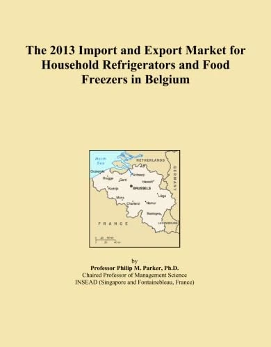 The 2013 Import and Export Market for Household Refrigerators and Food Freezers in Belgium