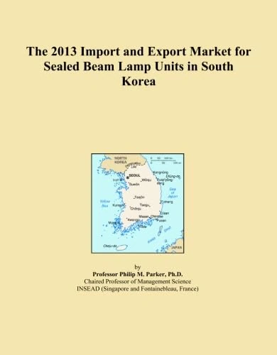 The 2013 Import and Export Market for Sealed Beam Lamp Units in South Korea