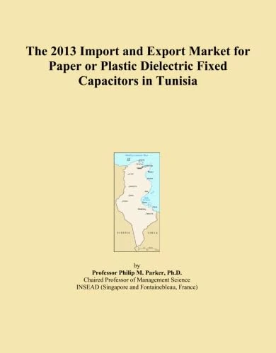 The 2013 Import and Export Market for Paper or Plastic Dielectric Fixed Capacitors in Tunisia