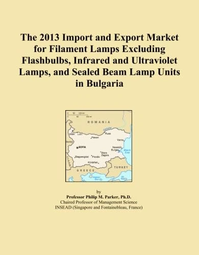 2013 Import Export Market Filament Lamps Bulgaria