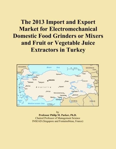 The 2013 Import and Export Market for Electromechanical Domestic Food Grinders or Mixers and Fruit or Vegetable Juice Extractors in Turkey
