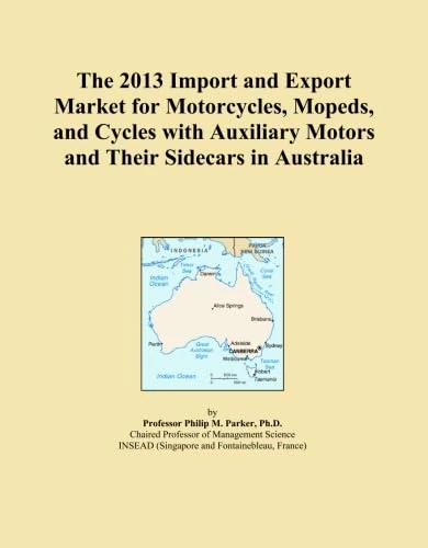 The 2013 Import and Export Market for Motorcycles, Mopeds, and Cycles with Auxiliary Motors and Their Sidecars in Australia