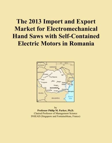 The 2013 Import and Export Market for Electromechanical Hand Saws with Self-Contained Electric Motors in Romania