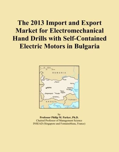 The 2013 Import and Export Market for Electromechanical Hand Drills with Self-Contained Electric Motors in Bulgaria