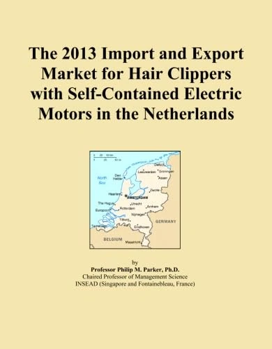 The 2013 Import and Export Market for Hair Clippers with Self-Contained Electric Motors in the Netherlands