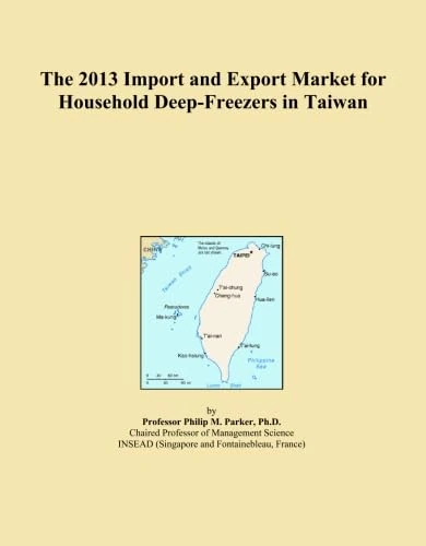 The 2013 Import and Export Market for Household Deep-Freezers in Taiwan
