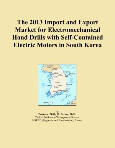 The 2013 Import and Export Market for Electromechanical Hand Drills with Self-Contained Electric Motors in South Korea