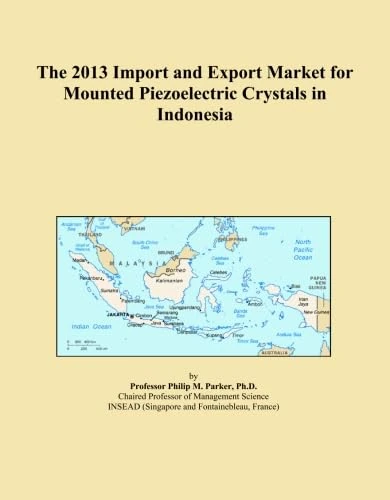 The 2013 Import and Export Market for Mounted Piezoelectric Crystals in Indonesia