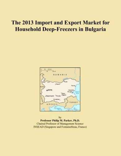 The 2013 Import and Export Market for Household Deep-Freezers in Bulgaria