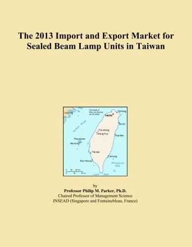 The 2013 Import and Export Market for Sealed Beam Lamp Units in Taiwan