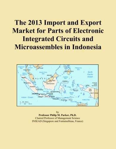The 2013 Import and Export Market for Parts of Electronic Integrated Circuits and Microassembles in Indonesia
