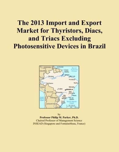 The 2013 Import and Export Market for Thyristors, Diacs, and Triacs Excluding Photosensitive Devices in Brazil