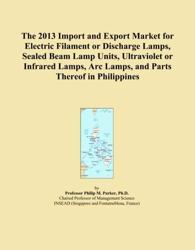 The 2013 Import and Export Market for Electric Filament or Discharge Lamps, Sealed Beam Lamp Units, Ultraviolet or Infrared Lamps, Arc Lamps, and Parts Thereof in Philippines